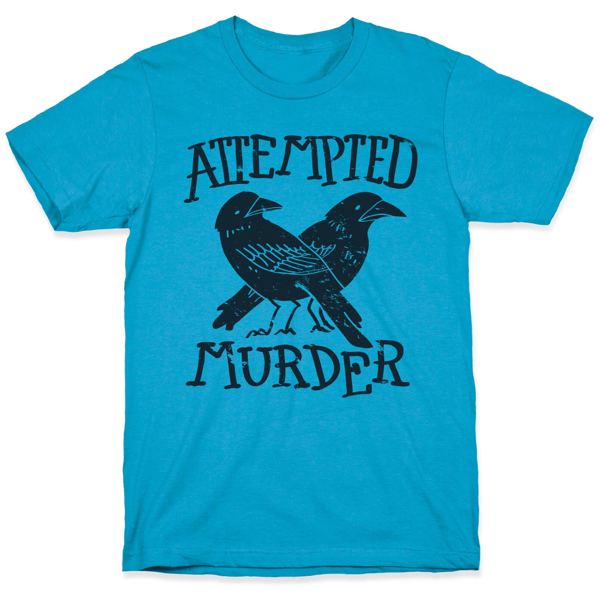 Attempted Murder Unisex Triblend Tee